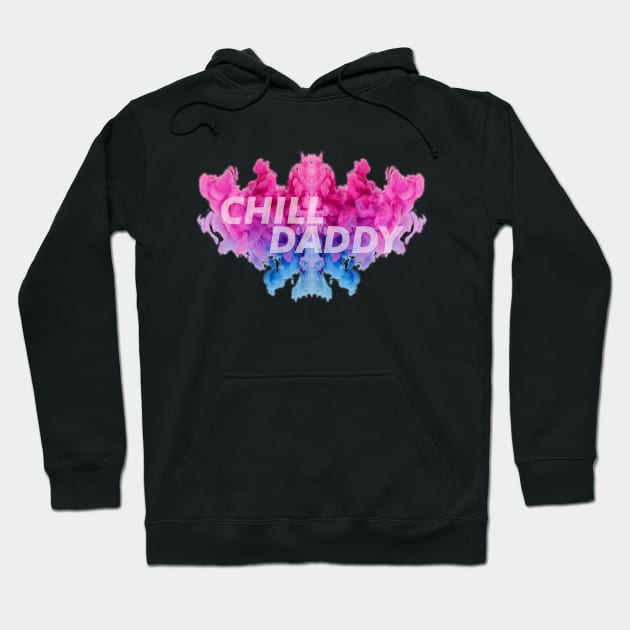 Chill Daddy Smoke Hoodie by GorsskyVlogs